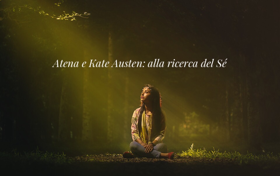 La nostra storia ci suggerisce chi siamo: Atena e Kate Austen in cerca di sé